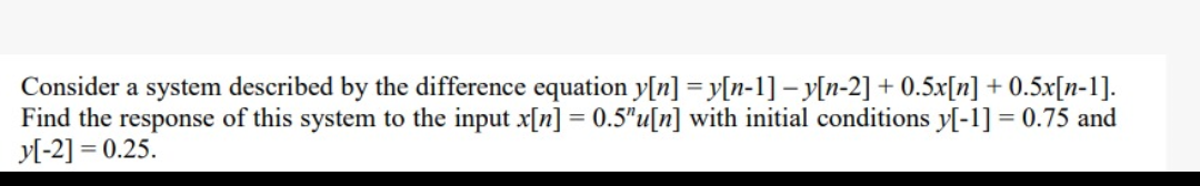 Solved Consider a system described by the difference | Chegg.com