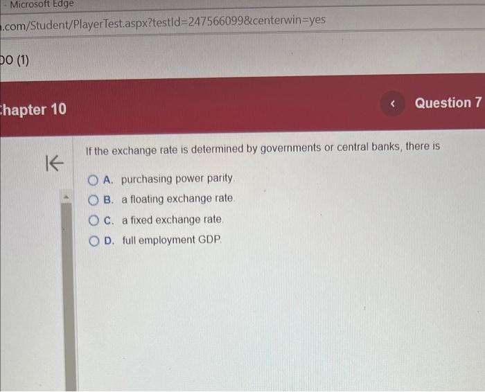 Solved If The Exchange Rate Is Determined By Governments Or | Chegg.com