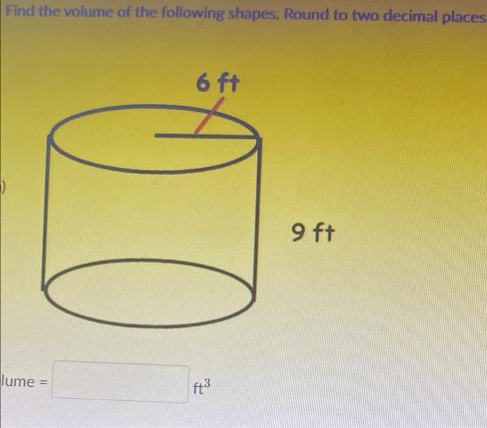 Solved Find the volume of the following shapes. Round to two | Chegg.com