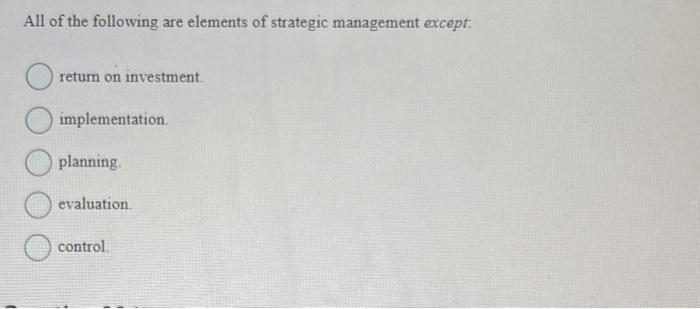 Solved All of the following are elements of strategic | Chegg.com