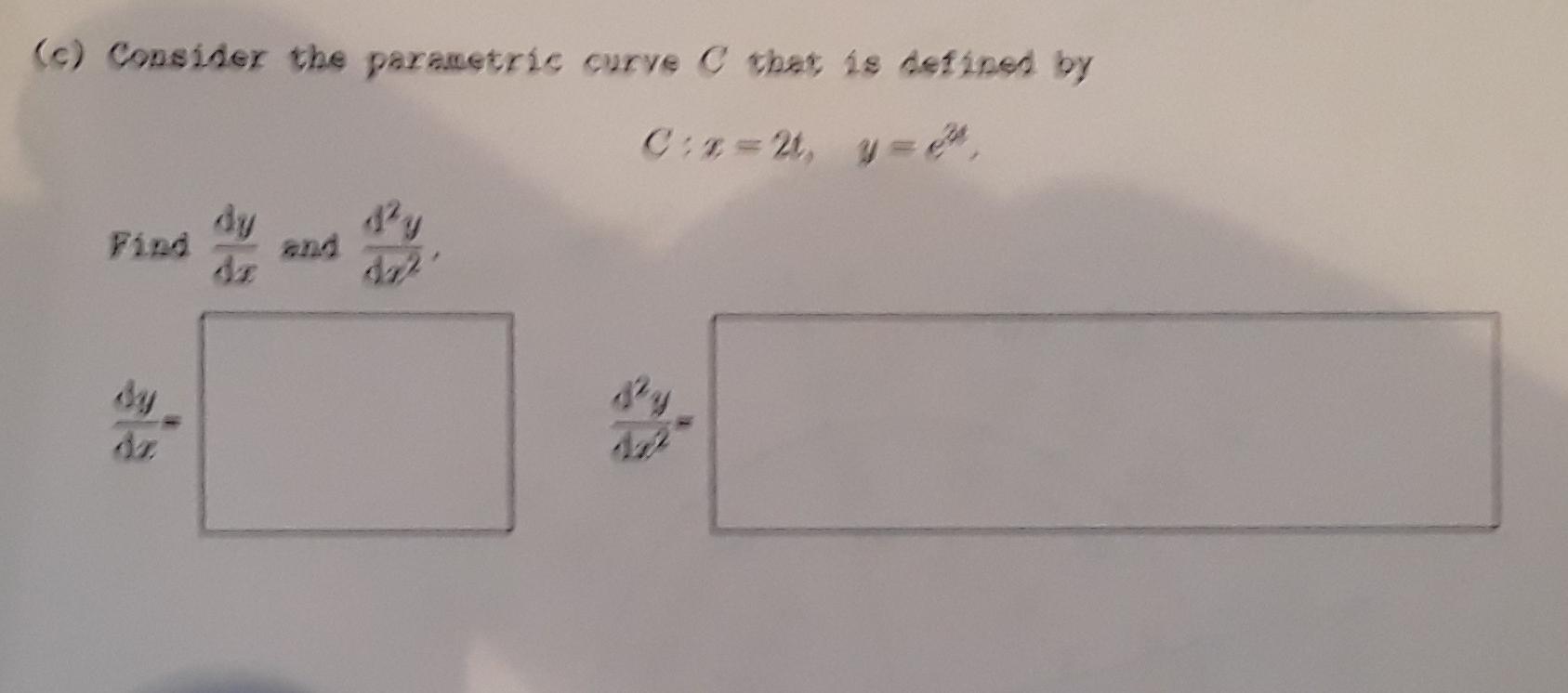Solved (c) Consider the parametric curve that is defined by | Chegg.com