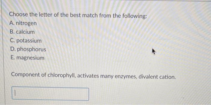 Solved Choose the letter of the best match from the Chegg