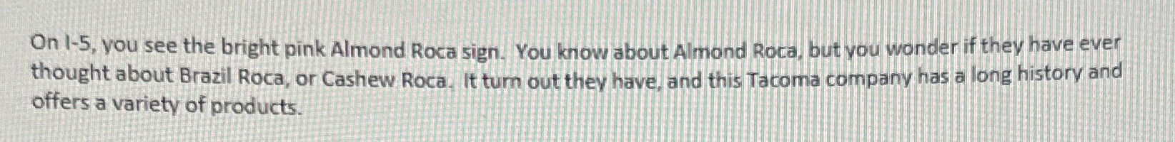 Solved On 1-5, ﻿you see the bright pink Almond Roca sign. | Chegg.com