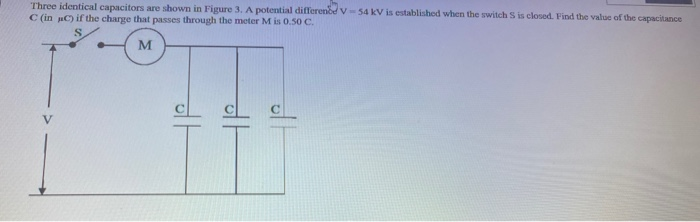 Solved Three Identical Capacitors Are Shown In Figure 3. A | Chegg.com