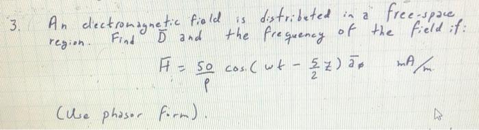 Solved 3 Region Find An Electromagnetic Field Is Chegg Com