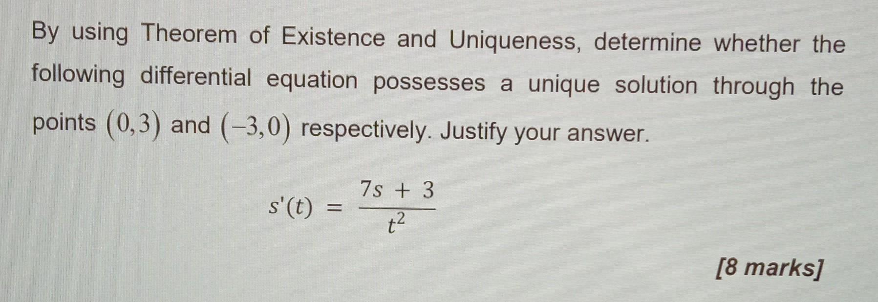 Solved By Using Theorem Of Existence And Uniqueness, | Chegg.com