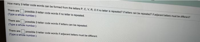 Solved How many 2-letter code words can be formed from the | Chegg.com
