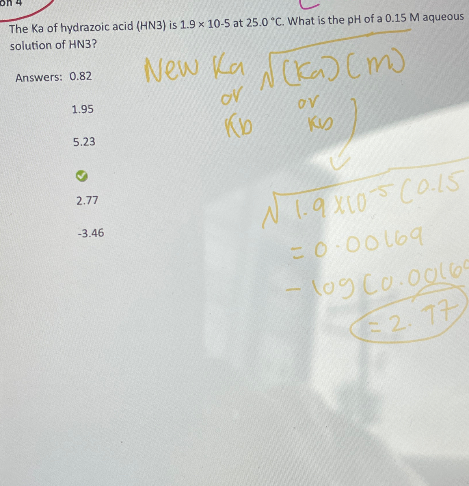 Solved The Ka of hydrazoic acid (HN3) ﻿is 1.9×10-5 ﻿at | Chegg.com