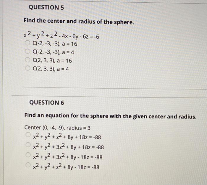 Solved QUESTION 5 Find the center and radius of the sphere. | Chegg.com