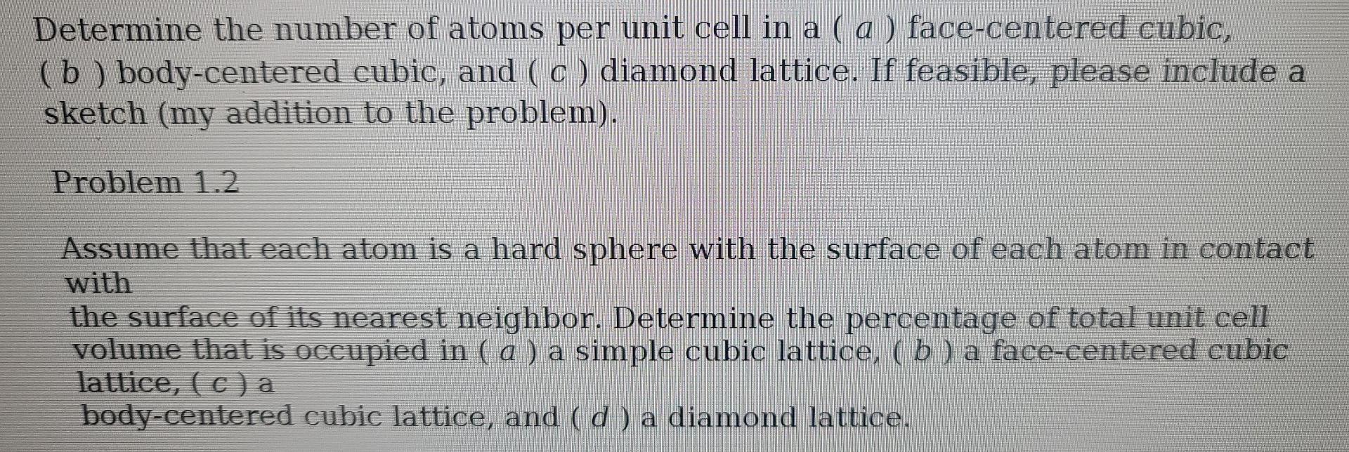 Solved Determine the number of atoms per unit cell in a ( a | Chegg.com