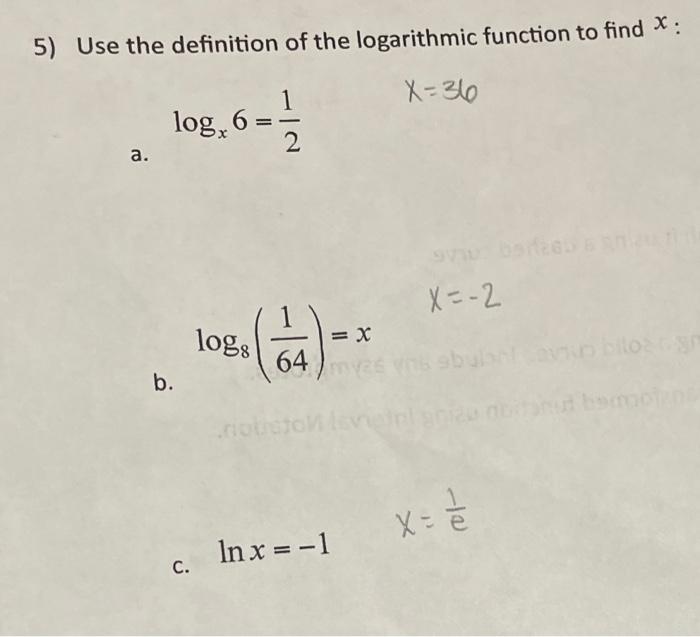 Solved 5) Use the definition of the logarithmic function to | Chegg.com