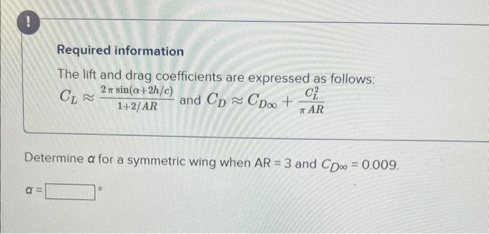 Solved Required information The lift and drag coefficients | Chegg.com