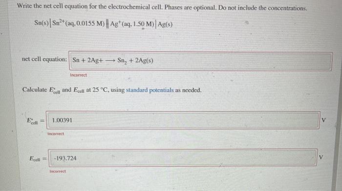 Solved Write the net cell equation for the electrochemical | Chegg.com