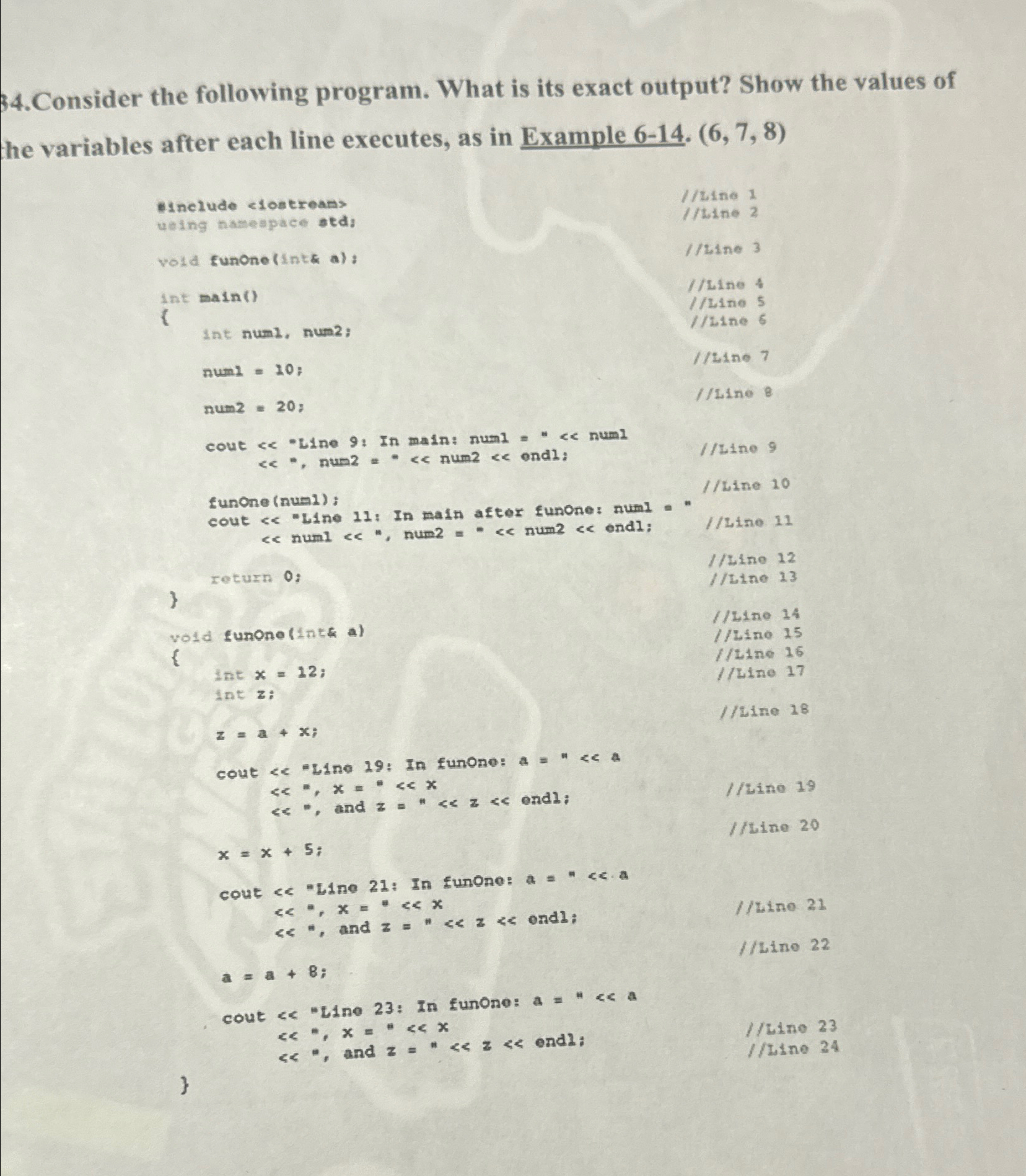 Solved 34.Consider the following program. What is its exact | Chegg.com