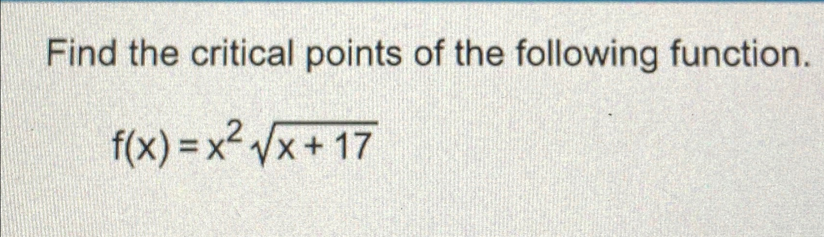 Solved Find the critical points of the following | Chegg.com