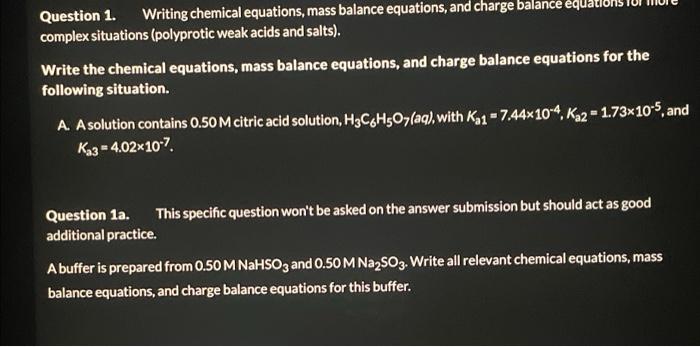 Solved Question 1 Writing Chemical Equations Mass Balance Chegg