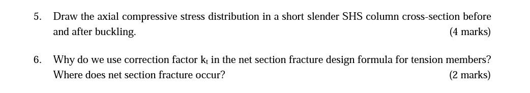 Solved 5. Draw the axial compressive stress distribution in | Chegg.com