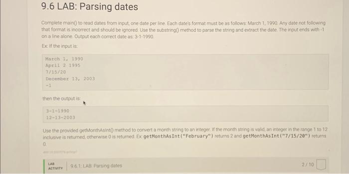 Solved 9.6 LAB: Parsing dates Complete main 0 to read dates | Chegg.com