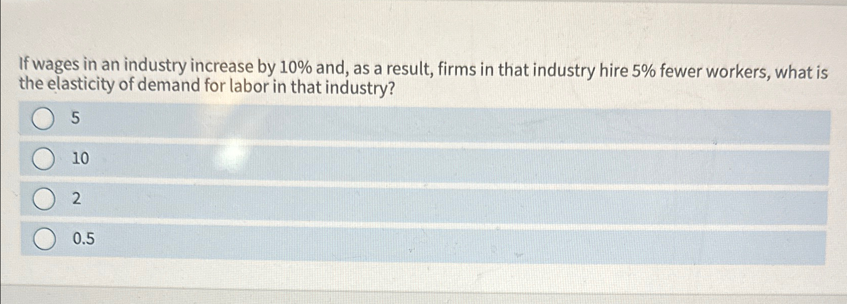 Solved If wages in an industry increase by 10% ﻿and, as a | Chegg.com