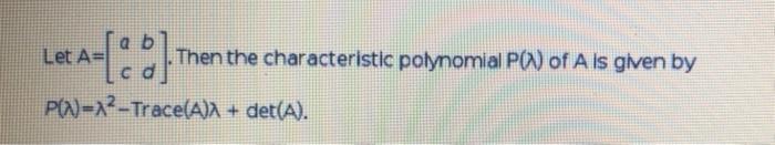 Solved Let A= 1-[] Then the characteristic polynomial PC) of | Chegg.com