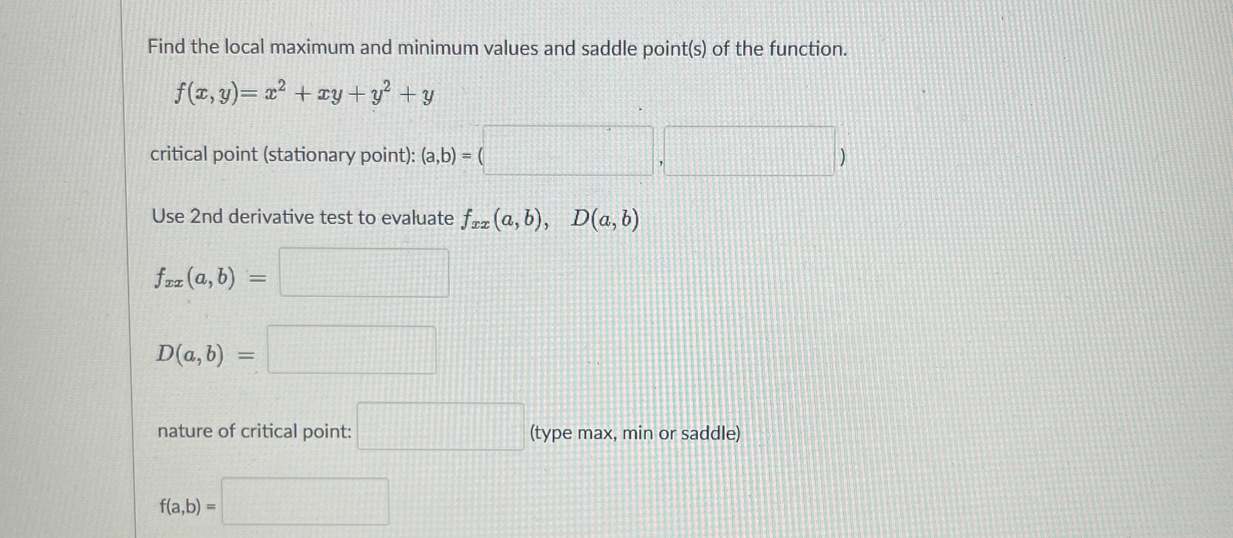 Solved Find the local maximum and minimum values and saddle | Chegg.com