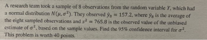 Solved A research team took a sample of 8 observations from | Chegg.com
