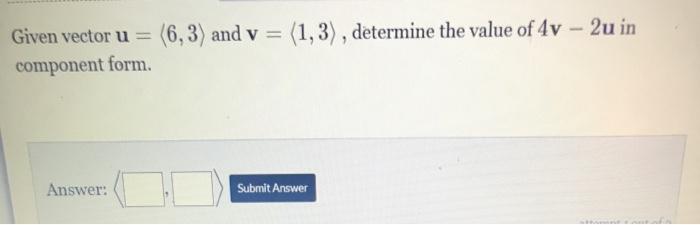 Solved Given vector u = (6,3) and v = (1,3), determine the | Chegg.com