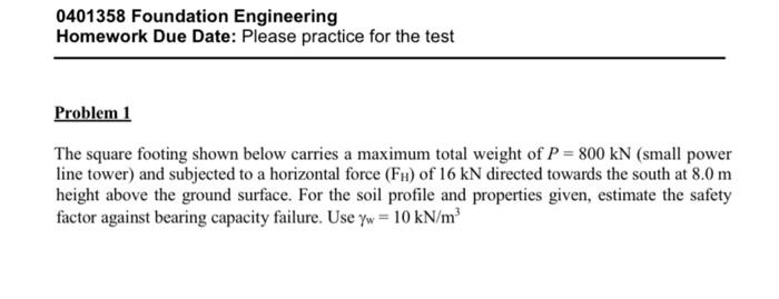 Solved 0401358 Foundation Engineering Homework Due Date: | Chegg.com