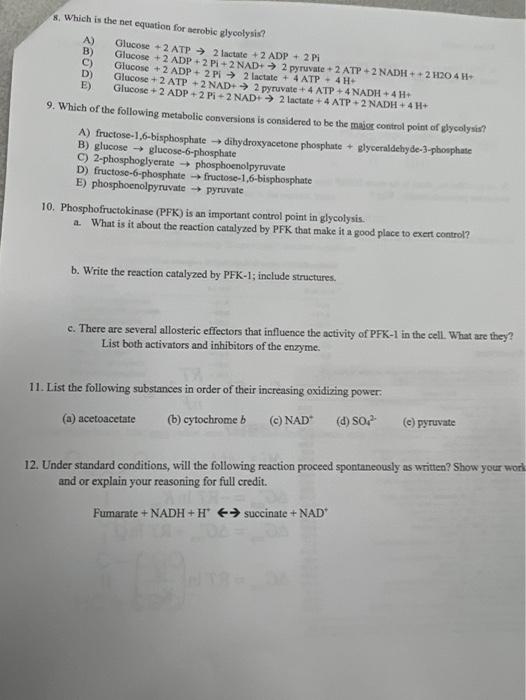 Solved 8. Which Is The Net Equation For Serobic Glycolysis? 