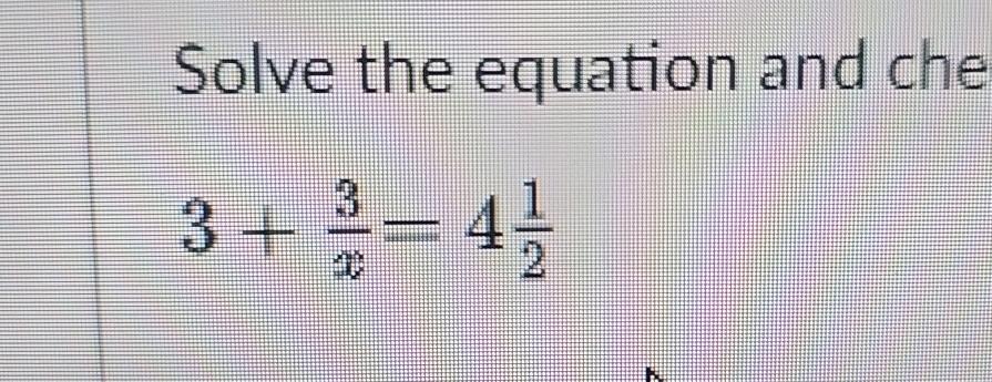 Solved Solve the equation and che3+3x=412 | Chegg.com
