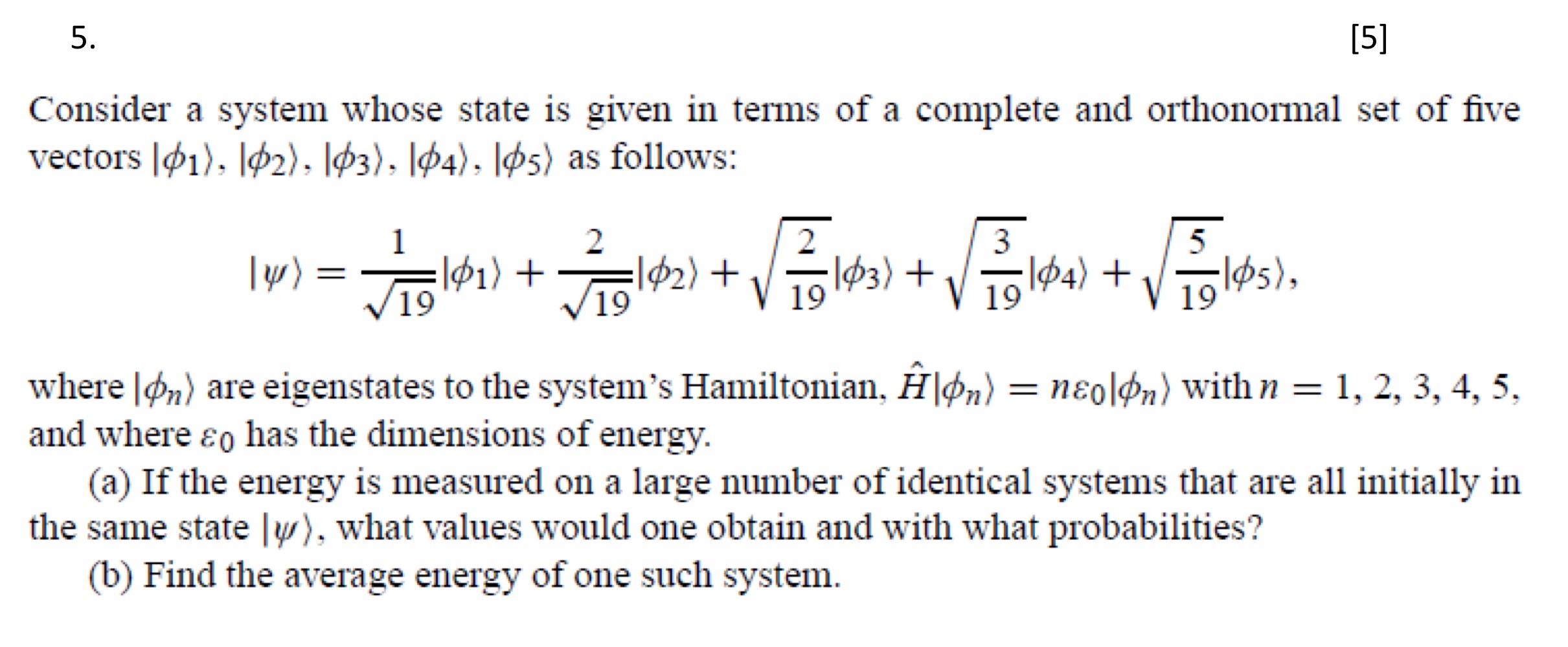 Solved [5]Consider a system whose state is given in terms of | Chegg.com