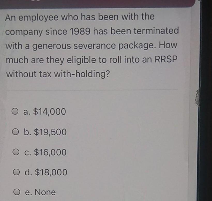 Solved An employee who has been with the company since 1989
