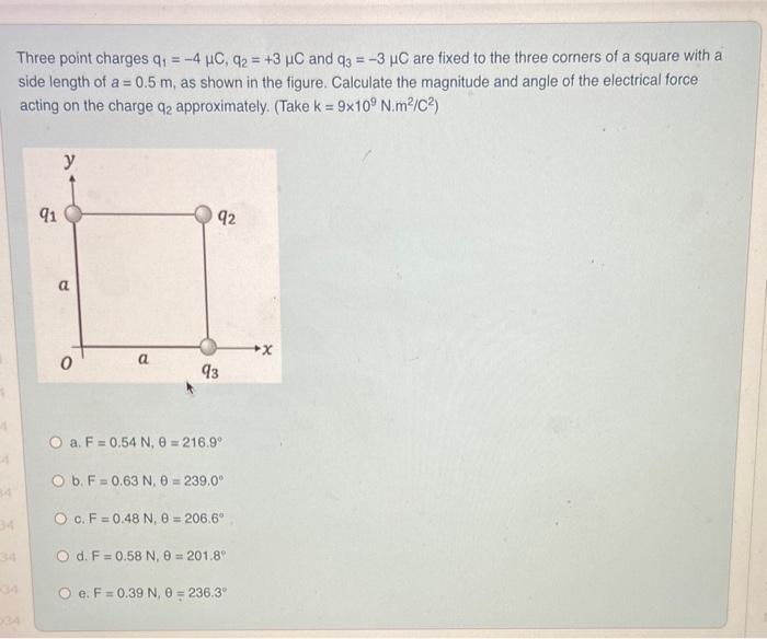 Solved Three Point Charges Q1 −4μc Q2 3μc And Q3 −3μc Are