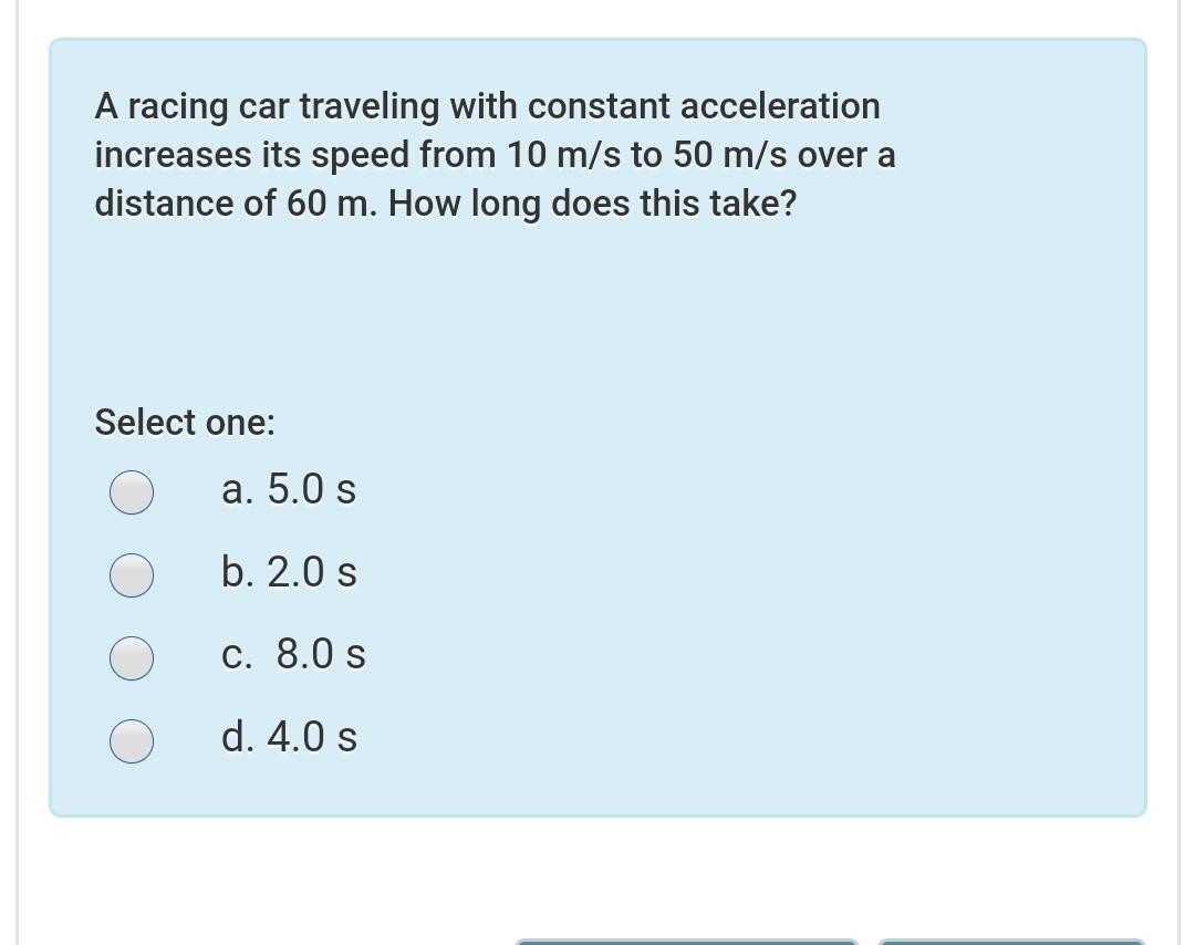 Solved A racing car traveling with constant acceleration