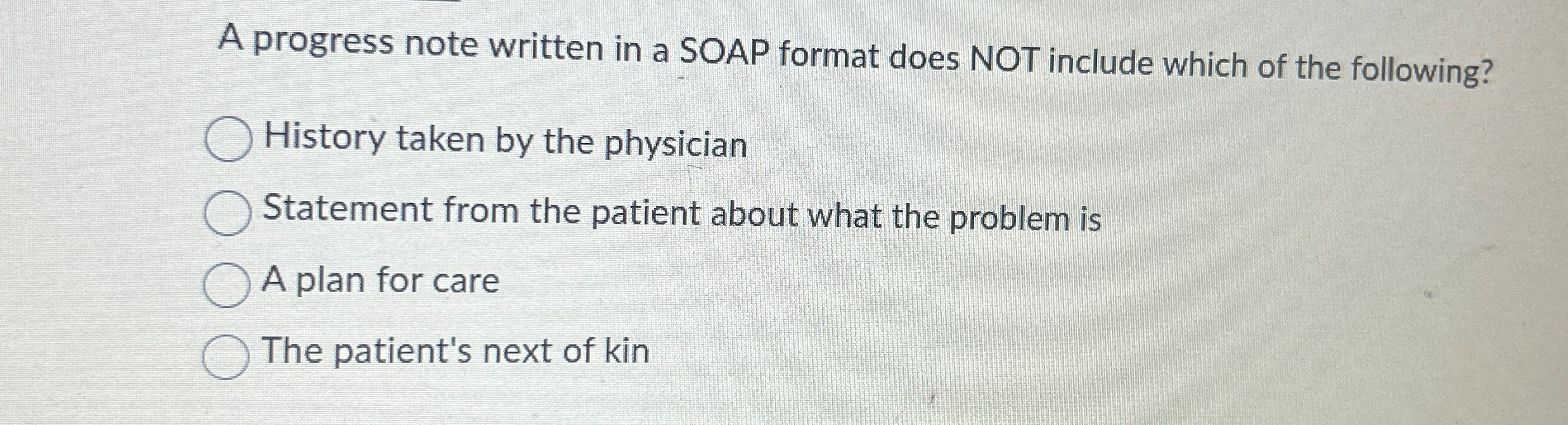 Solved A progress note written in a SOAP format does NOT | Chegg.com