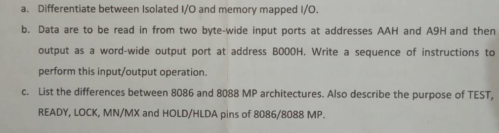 Solved a. Differentiate between Isolated I/O and memory | Chegg.com