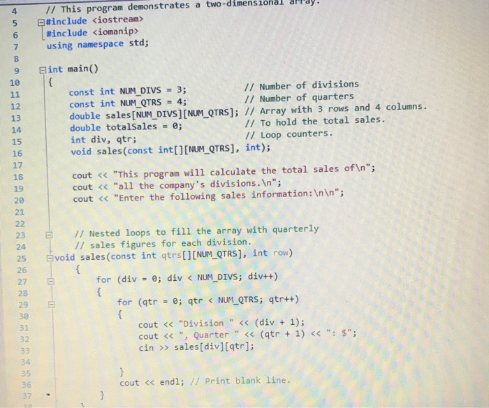 Solved // This program demonstrates a two-dimensional array. | Chegg.com