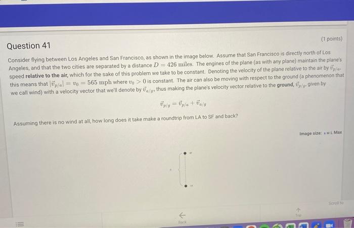 Solved Question 41 1 points Consider flying between Los Chegg