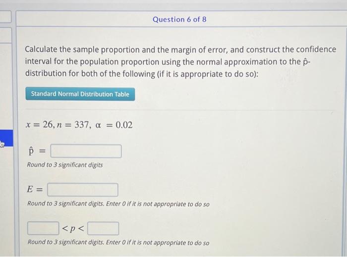Solved Question 6 of 8 Calculate the sample proportion and | Chegg.com