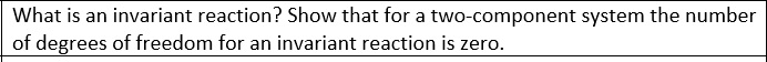 Invariant Reaction Example Solved What is an invariant reaction? Show that for a | Chegg.com