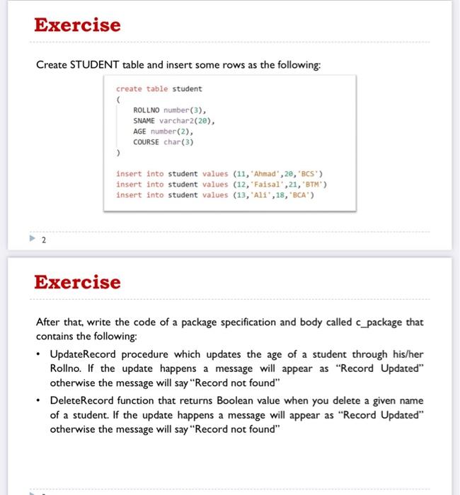 Solved Exercise Create STUDENT table and insert some rows as | Chegg.com