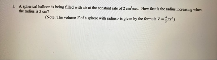 Solved 1. A Spherical Balloon Is Being Filled With Air At | Chegg.com