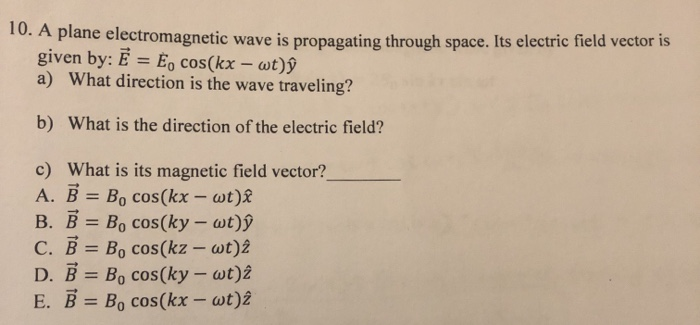 Solved A Plane Electromagnetic Wave Is Propagating Thro Chegg Com