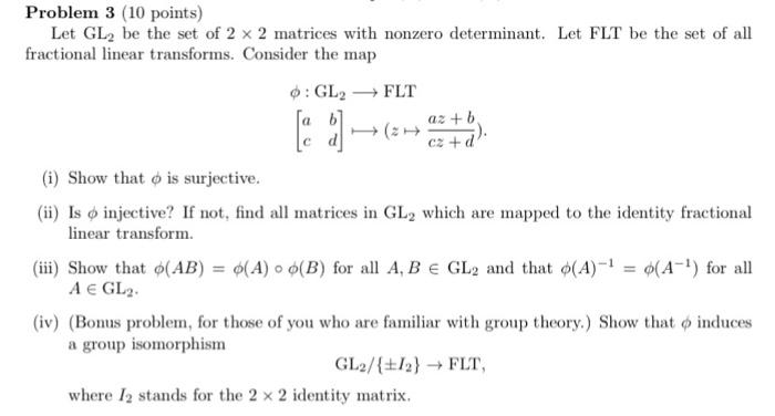 Solved Problem 3 (10 points) Let GL2 be the set of 2×2 | Chegg.com