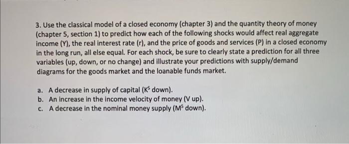 Solved 3. Use the classical model of a closed economy | Chegg.com