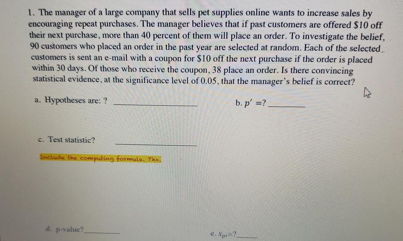 Solved 1. The manager of a large company that sells pet Chegg