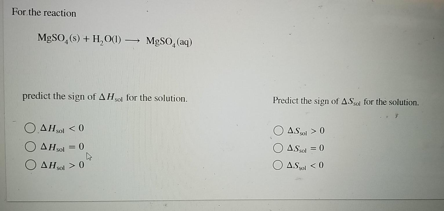 Solved For The Reaction Mgso4 S H2o L Mgso4 Aq