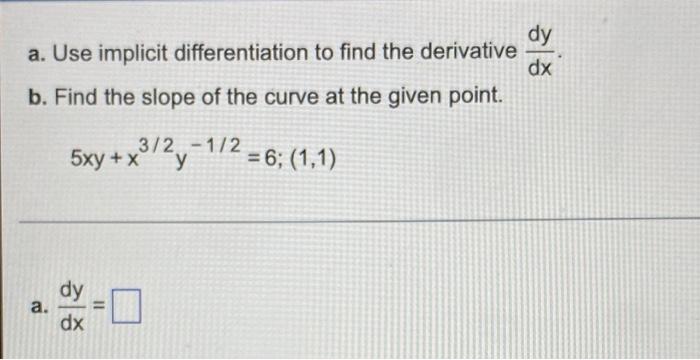 Solved a. Use implicit differentiation to find the | Chegg.com