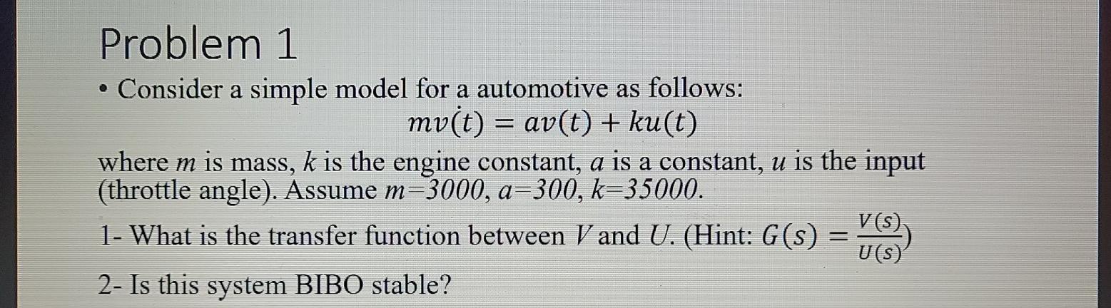 Solved Problem 1 • Consider a simple model for a automotive | Chegg.com