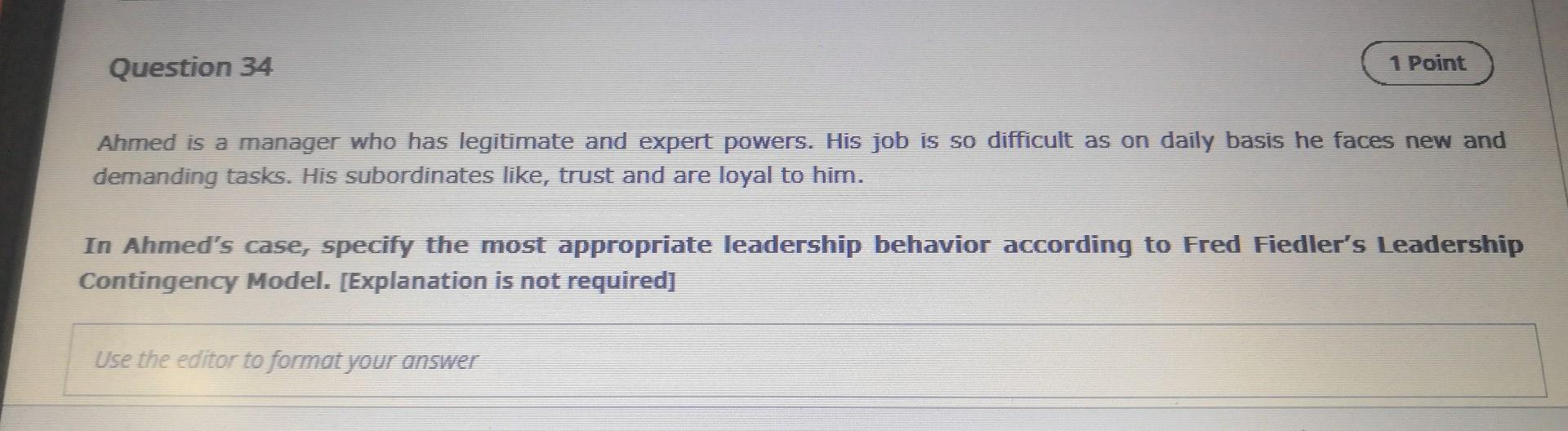 Solved Question 34 1 Point Ahmed is a manager who has | Chegg.com